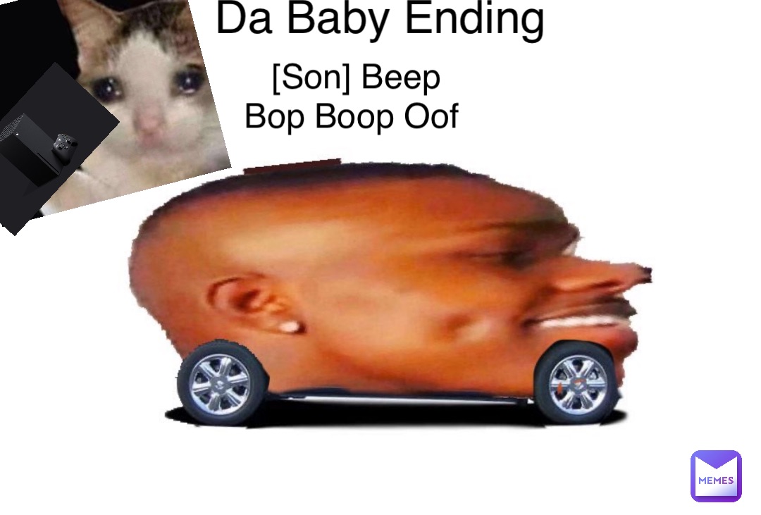 [Mom] AHHH Da Baby Ending [Son] Beep Bop Boop Oof