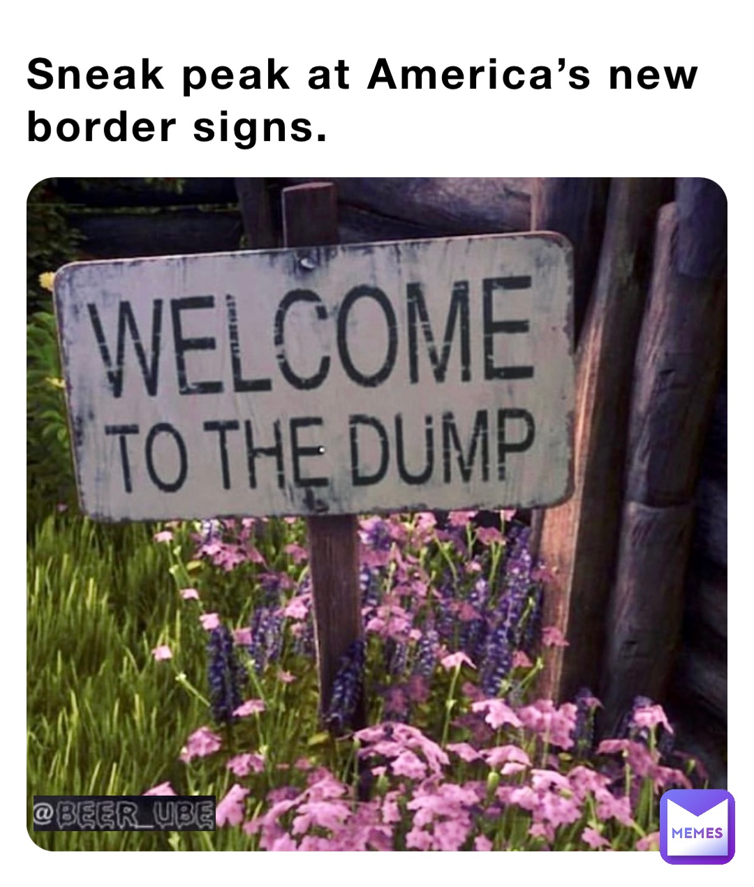 Sneak peak at America’s new border signs.