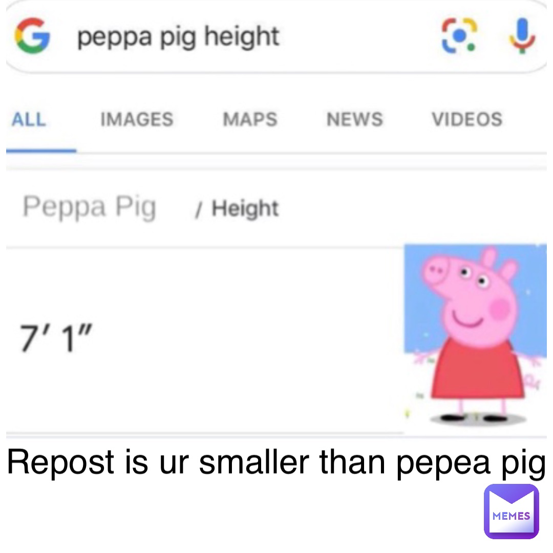 repost is ur smaller than pepea pig