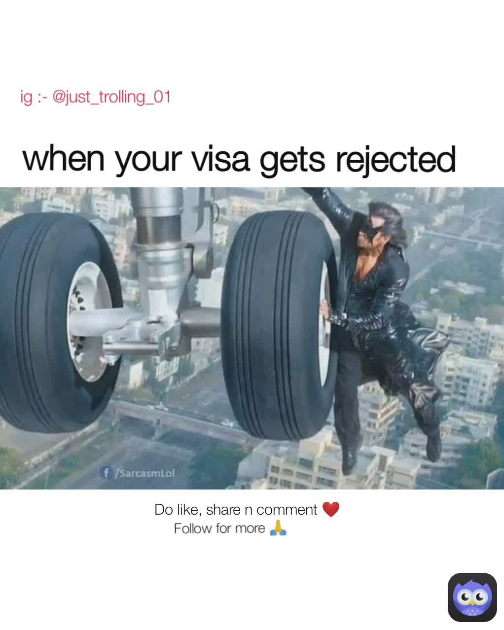 Do like, share n comment ❤
 Follow for more 🙏
 ig :- @just_trolling_01 when your visa gets rejected