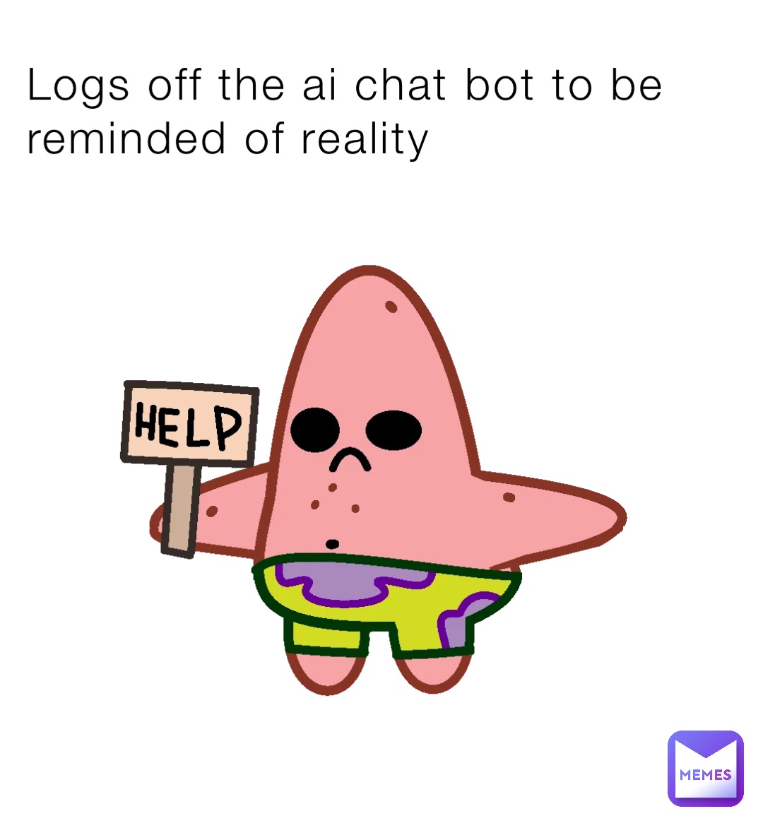 Logs off the ai chat bot to be reminded of reality