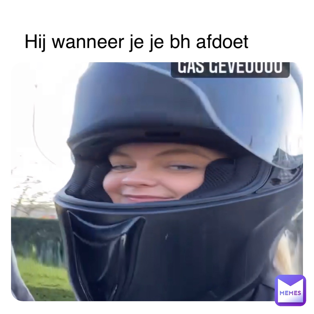 Hij wanneer je bh af doet Hij wanneer je je bh afdoet