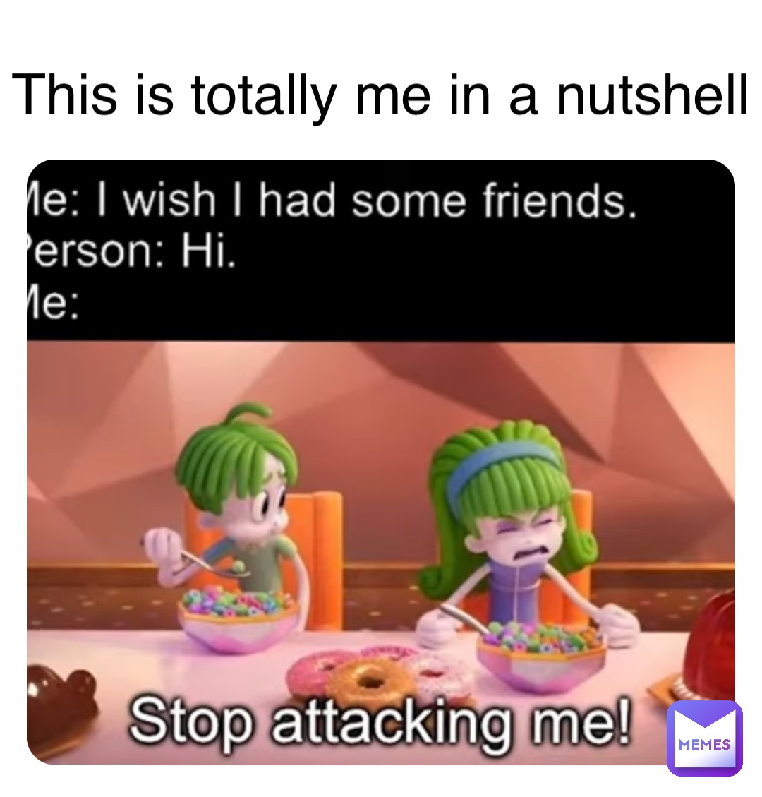 This is totally me in a nutshell