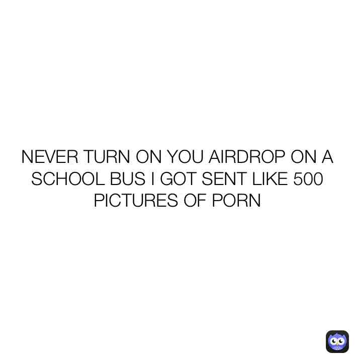 It doesn’t help that my dad can see all the images that go on my phone