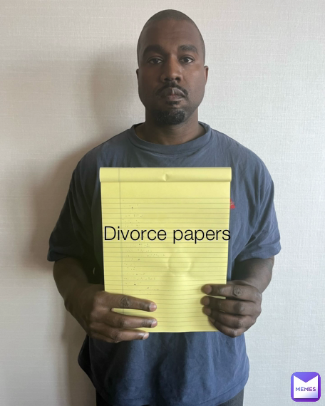 Divorce papers | @hotbabe69 | Memes