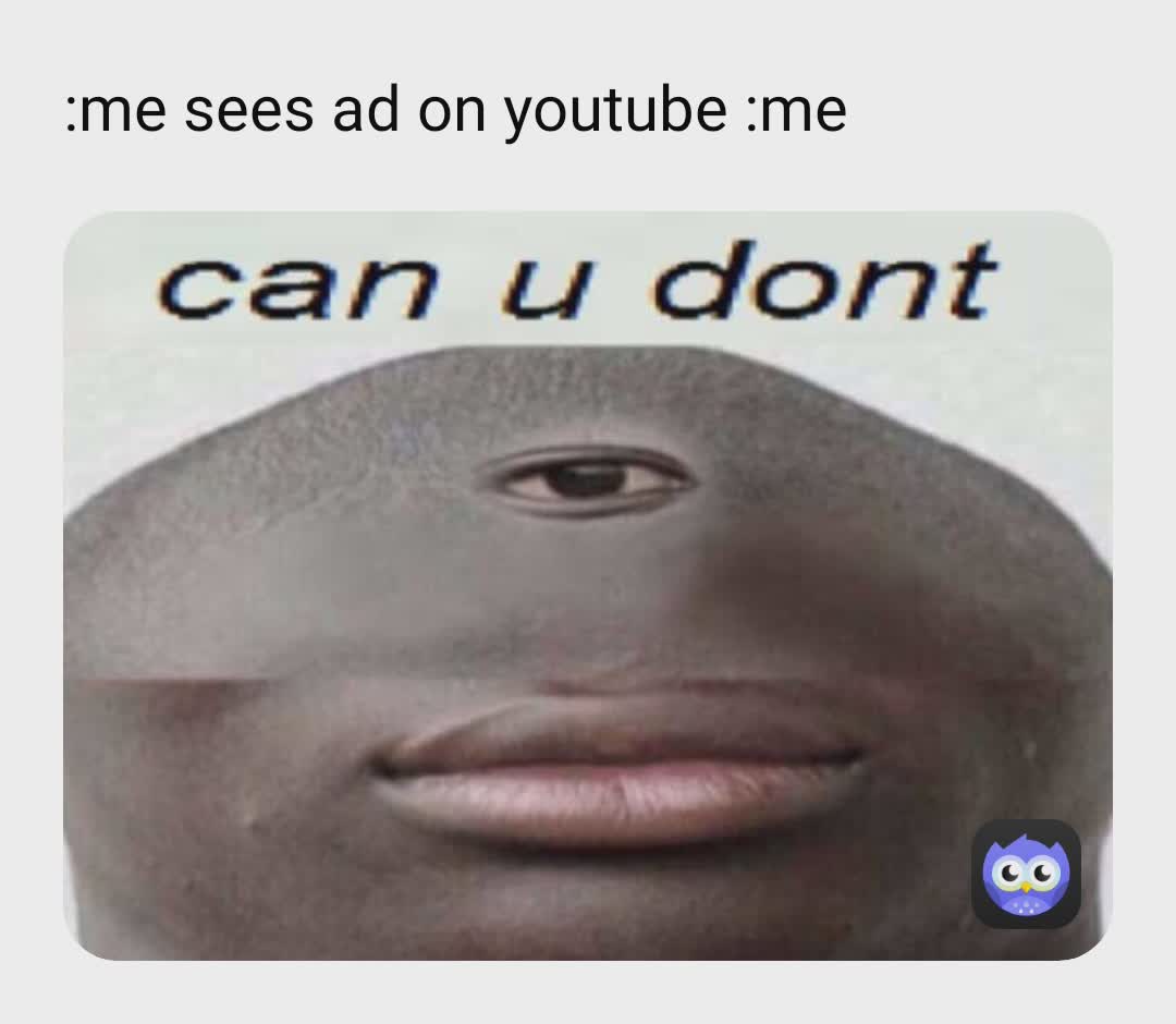 Meme by Onescaredboi