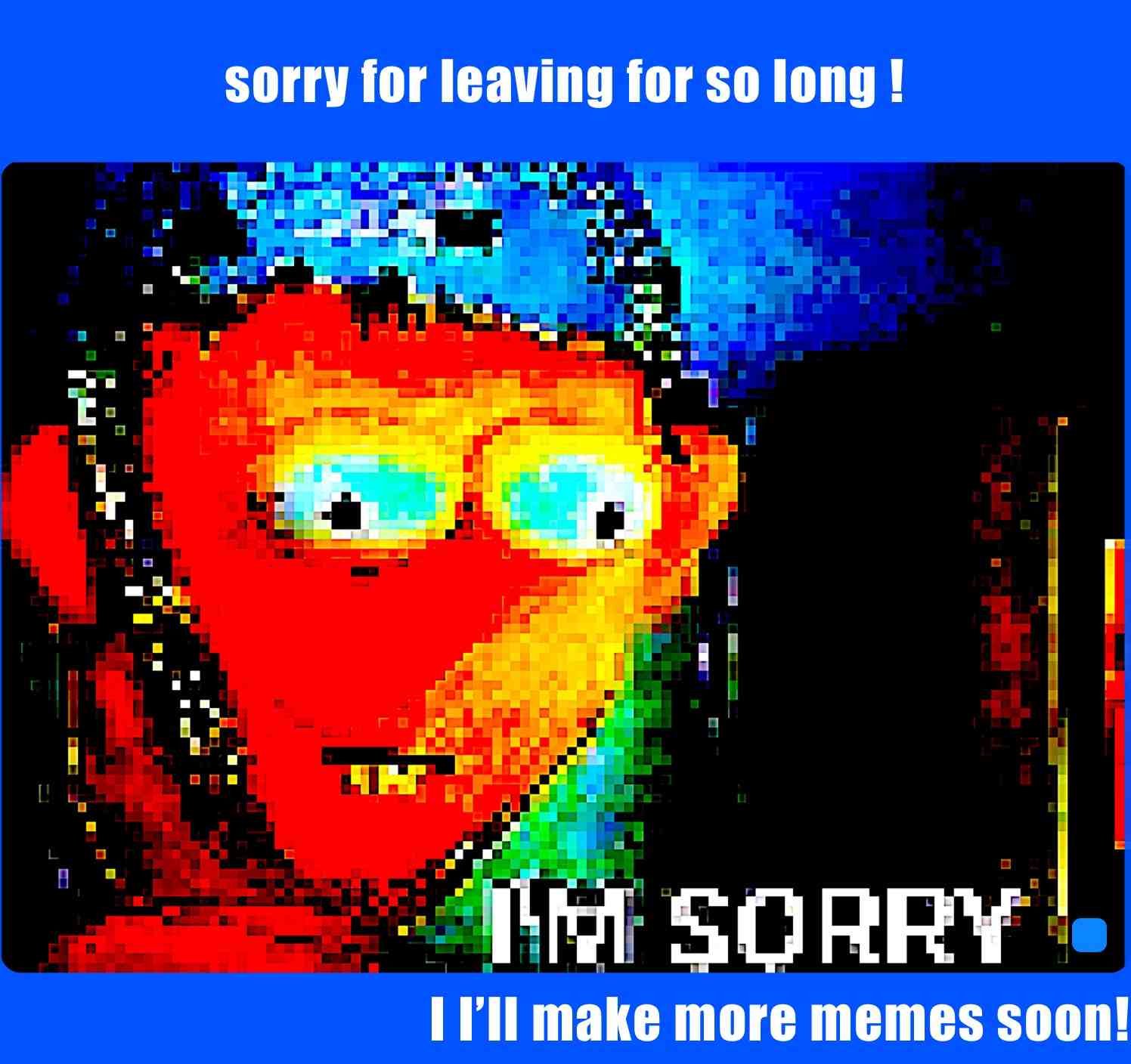 #sorrynomeme  #foryoumemes  #likemymemes