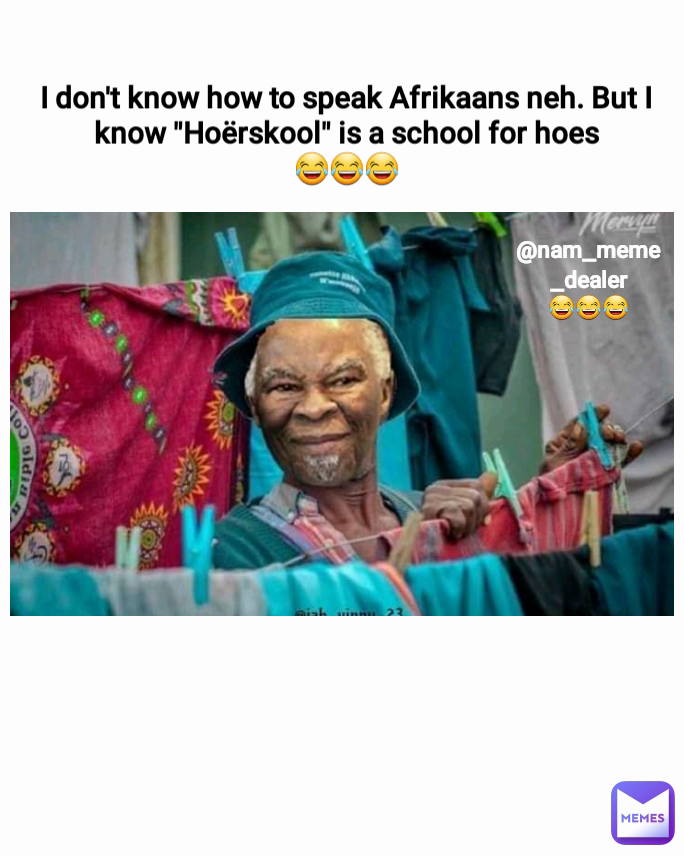 I don't know how to speak Afrikaans neh. But I know "Hoërskool" is a