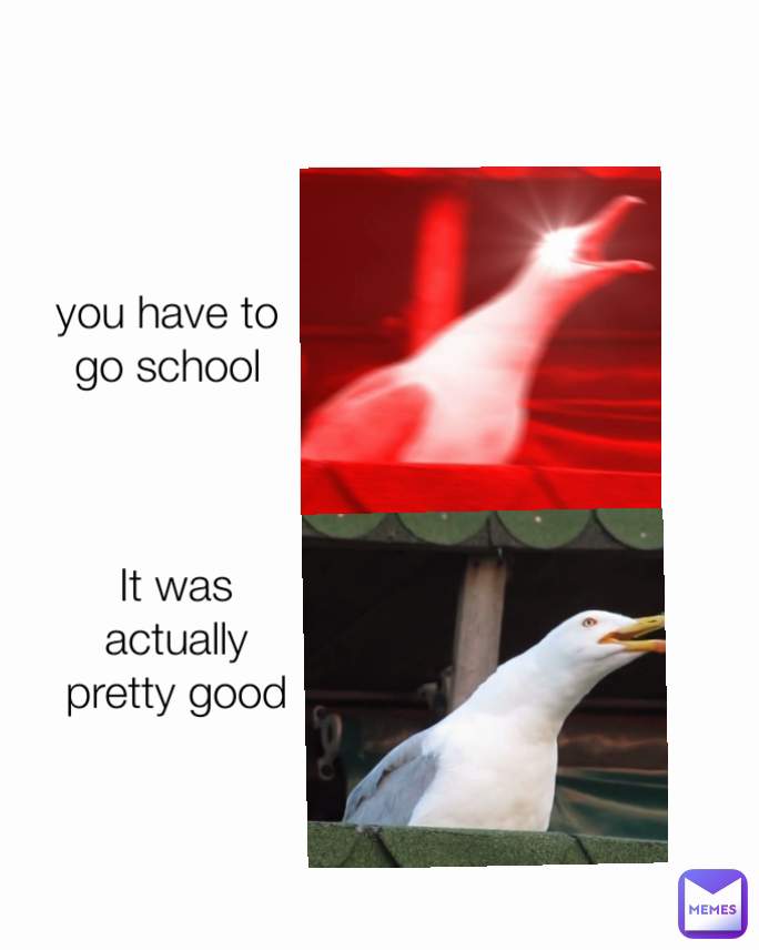It was actually pretty good Type Text you have to go school
