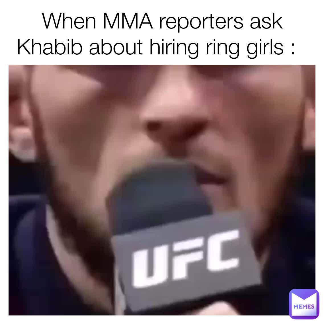 When MMA reporters ask Khabib about hiring ring girls