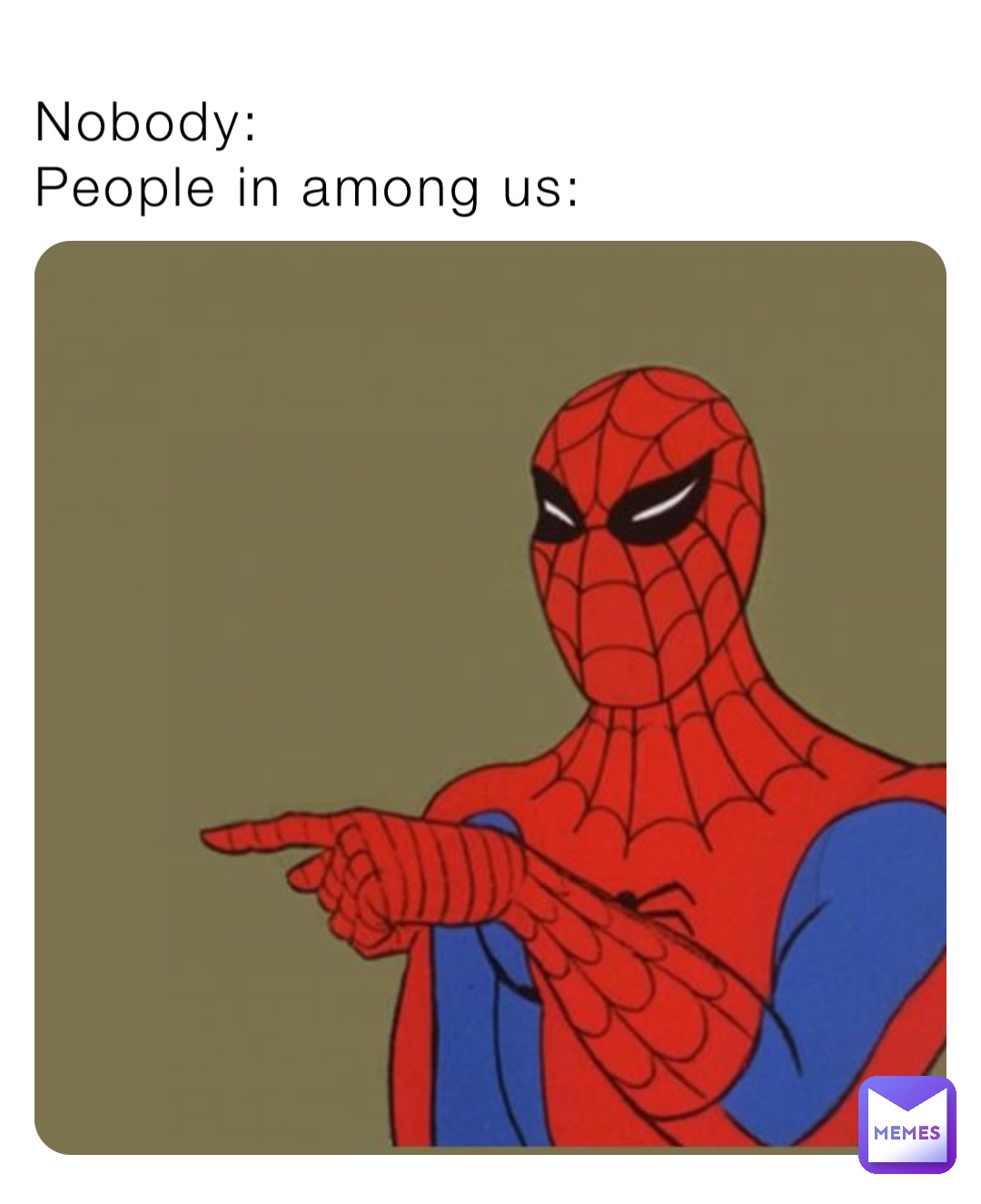 Nobody People In Among Us Unreai Memes