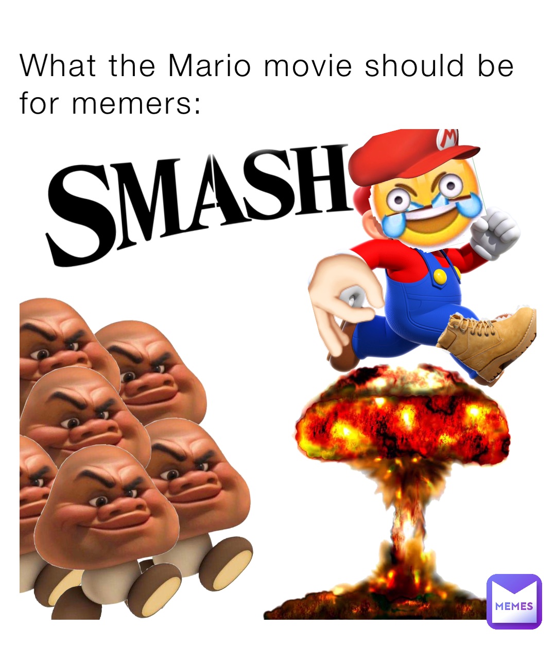 What the Mario movie should be for memers: | @mr.memer_21 | Memes