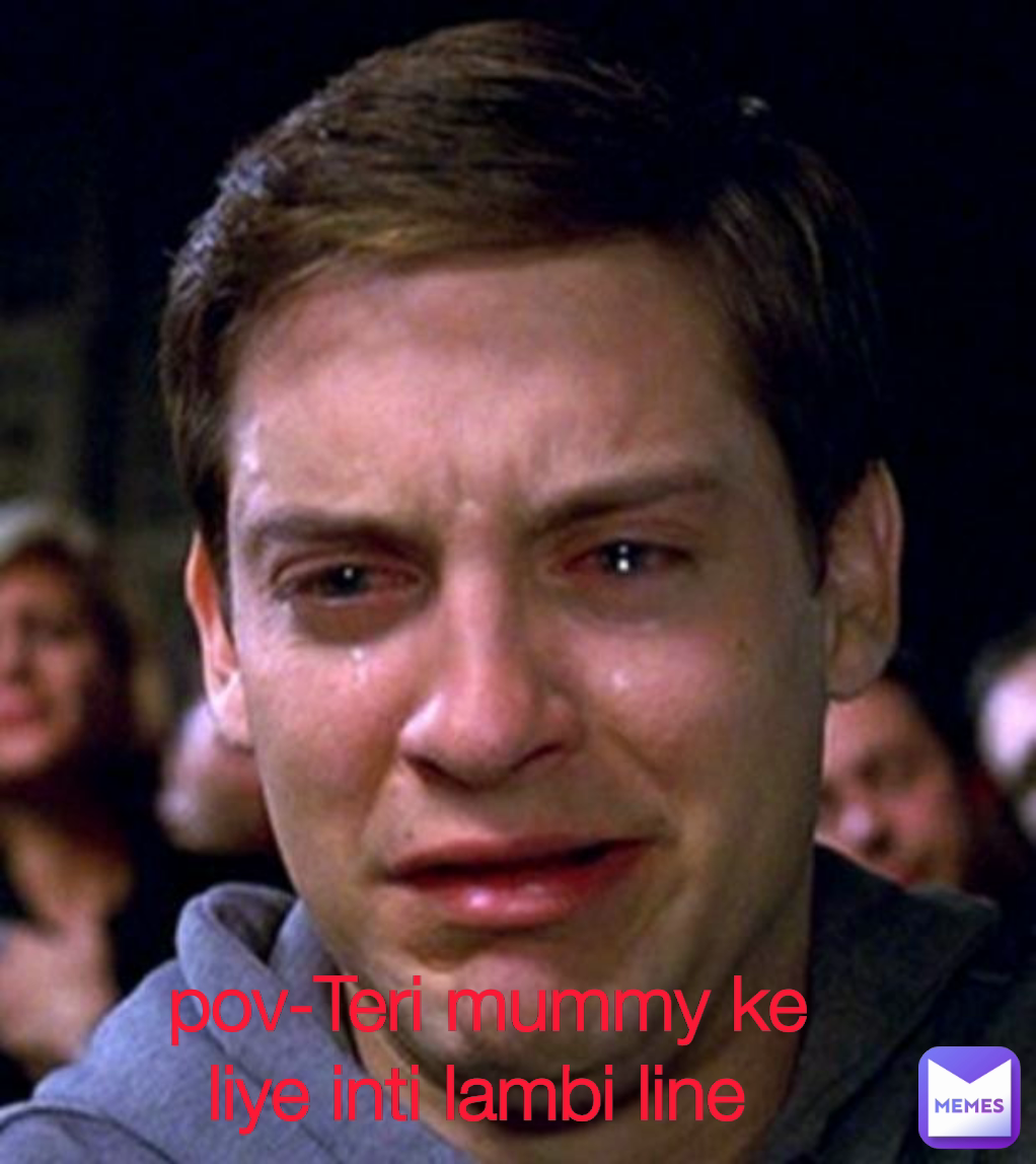pov-Teri mummy ke liye inti lambi line 