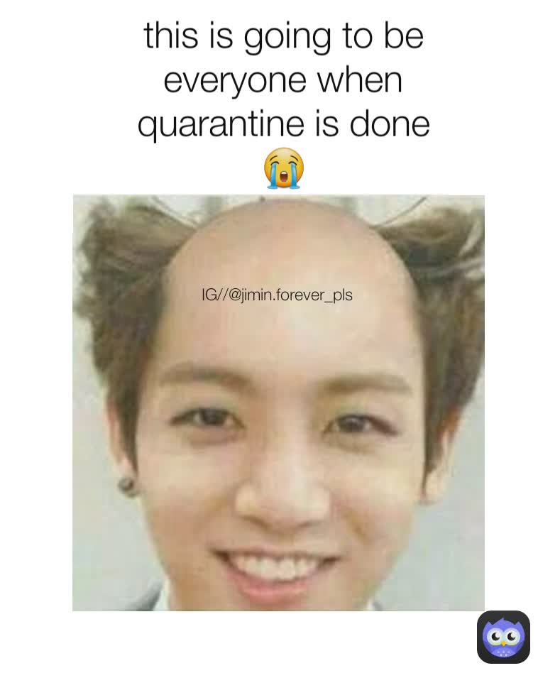 IG//@jimin.forever_pls this is going to be everyone when quarantine is done 😭