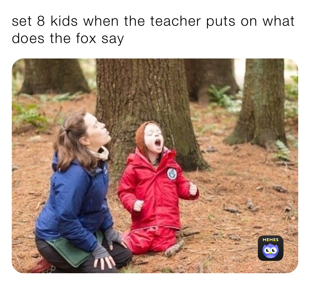 set 8 kids when the teacher puts on what does the fox say 
