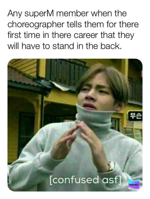 Btw I didn’t make this meme I just choose a picture. #kpopmemes #superm