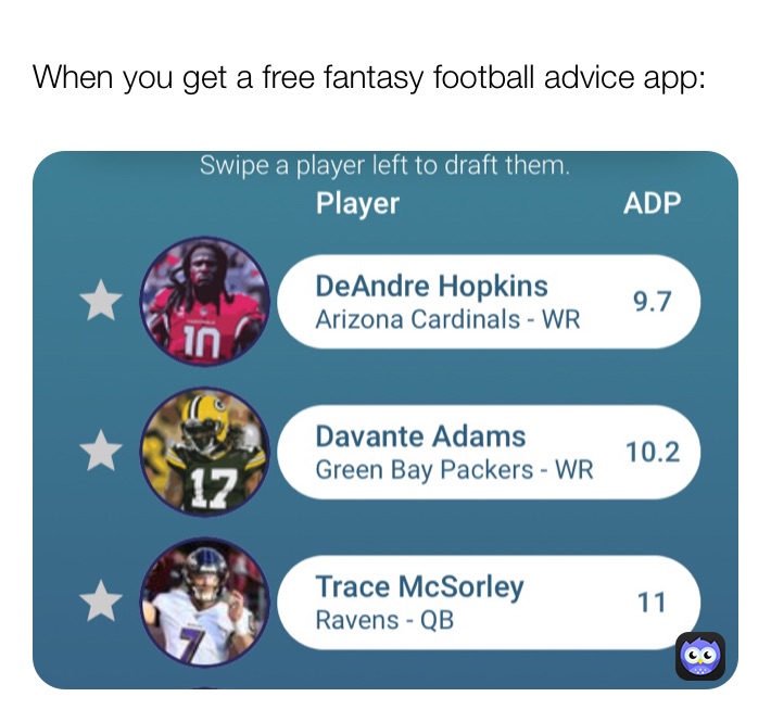 When you get a free fantasy football advice app: