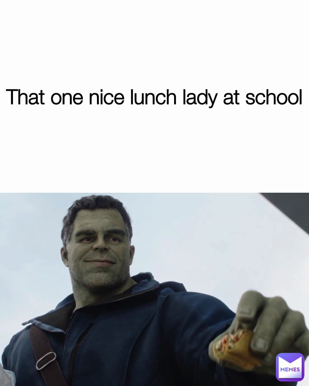 That one nice lunch lady at school