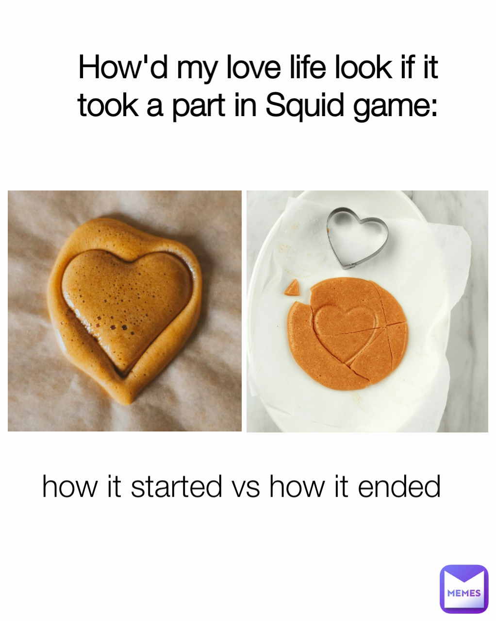 How'd my love life look if it took a part in Squid game: how it started vs how it ended 