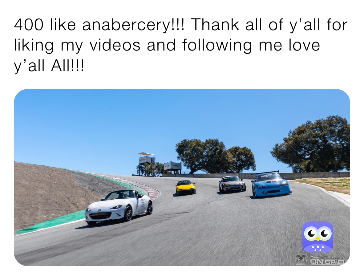 400 like anabercery!!! Thank all of y’all for liking my videos and following me love y’all All!!!