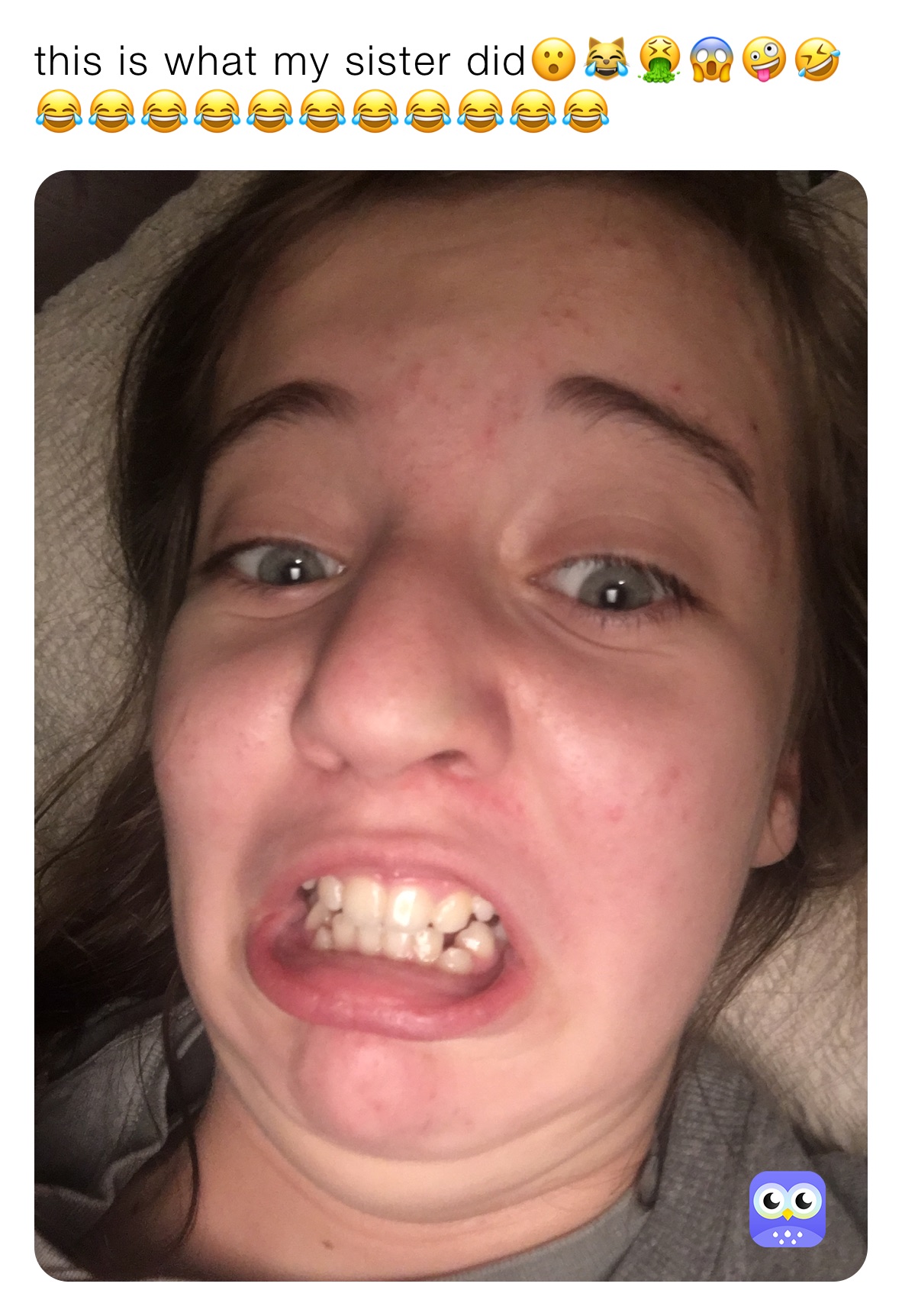 this is what my sister did😮😹🤮😱🤪🤣😂😂😂😂😂😂😂😂😂😂😂