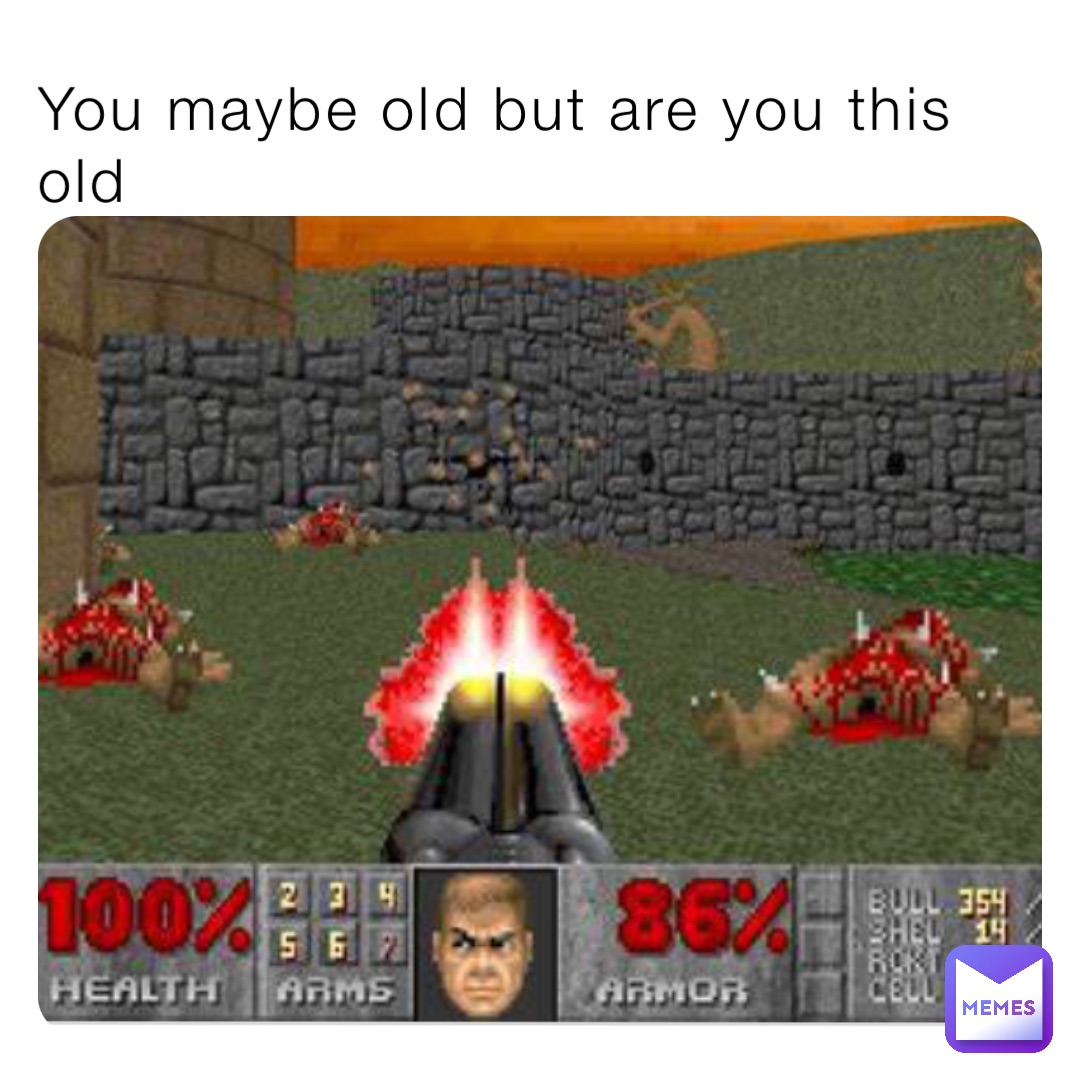 You maybe old but are you this old