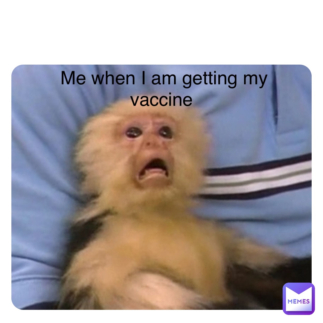 Double tap to edit Me when I am getting my vaccine