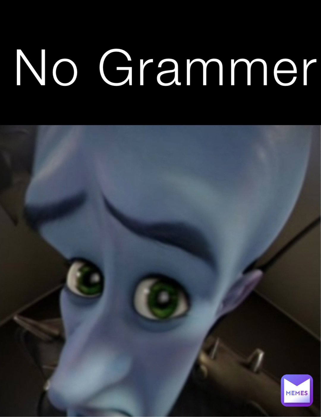 No Grammer