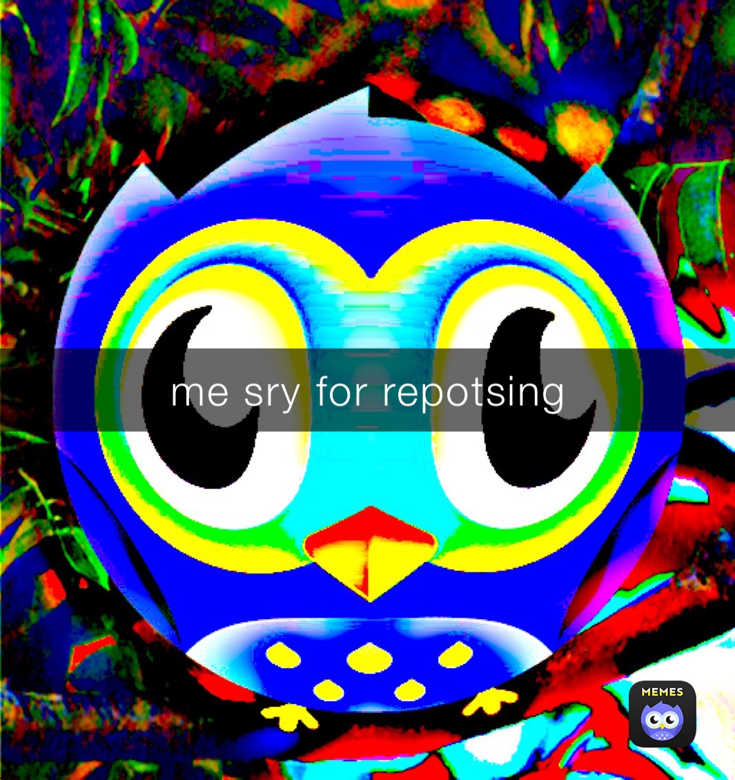 me sry for repotsing