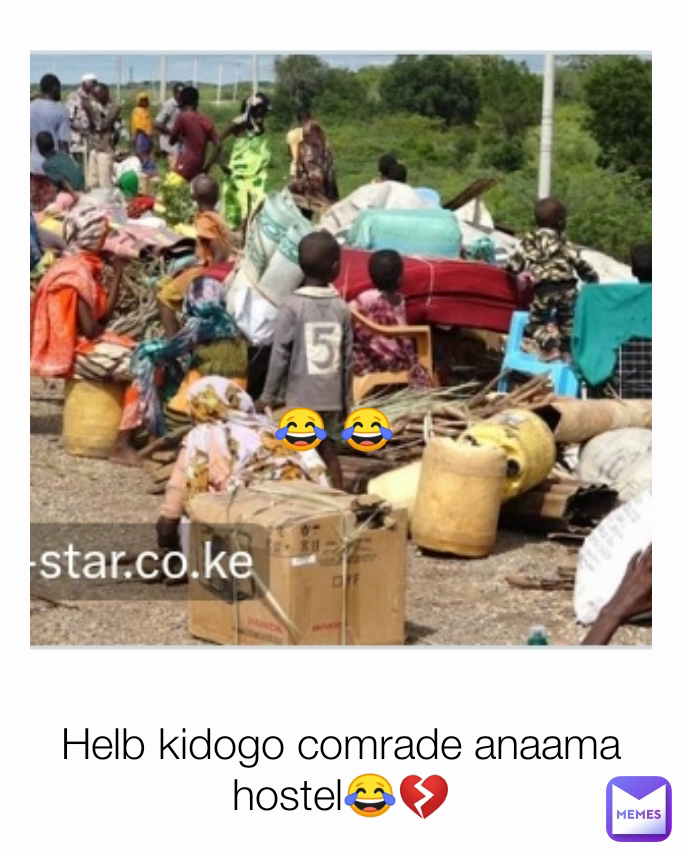 Helb kidogo comrade anaama hostel😂💔 😂 😂 