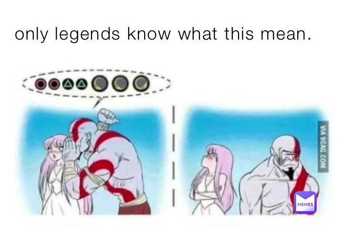 only legends know what this mean.