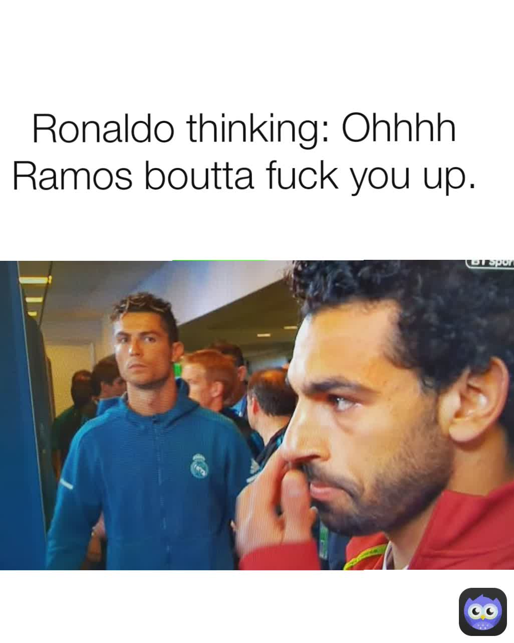Ronaldo thinking: Ohhhh Ramos boutta fuck you up.