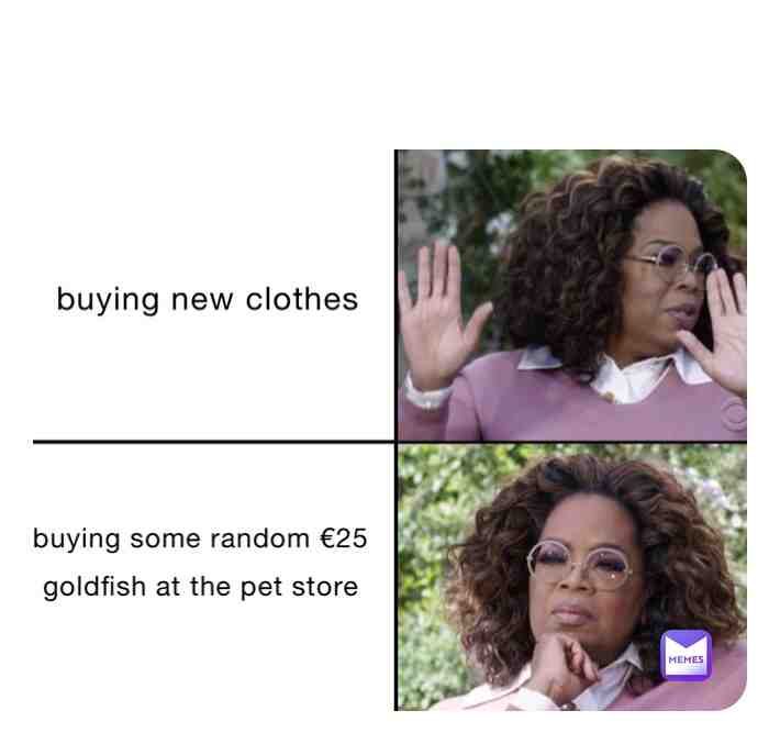 #oprahmemes #oprahwinfrey #oprahmemes #oprah #goldfish # #pet