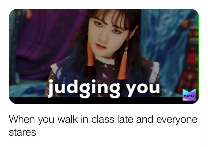 #relatablememes  #  #schoolproblems