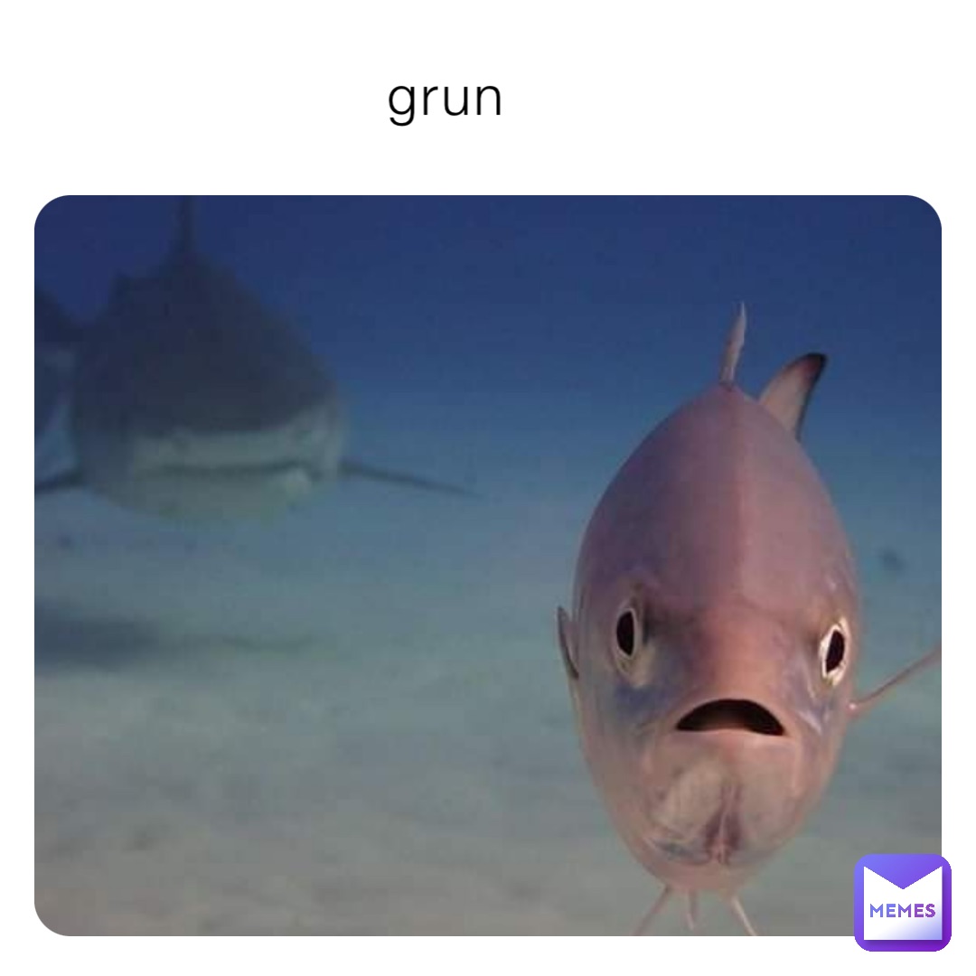 grun