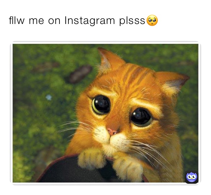 fllw me on Instagram plsss🥺