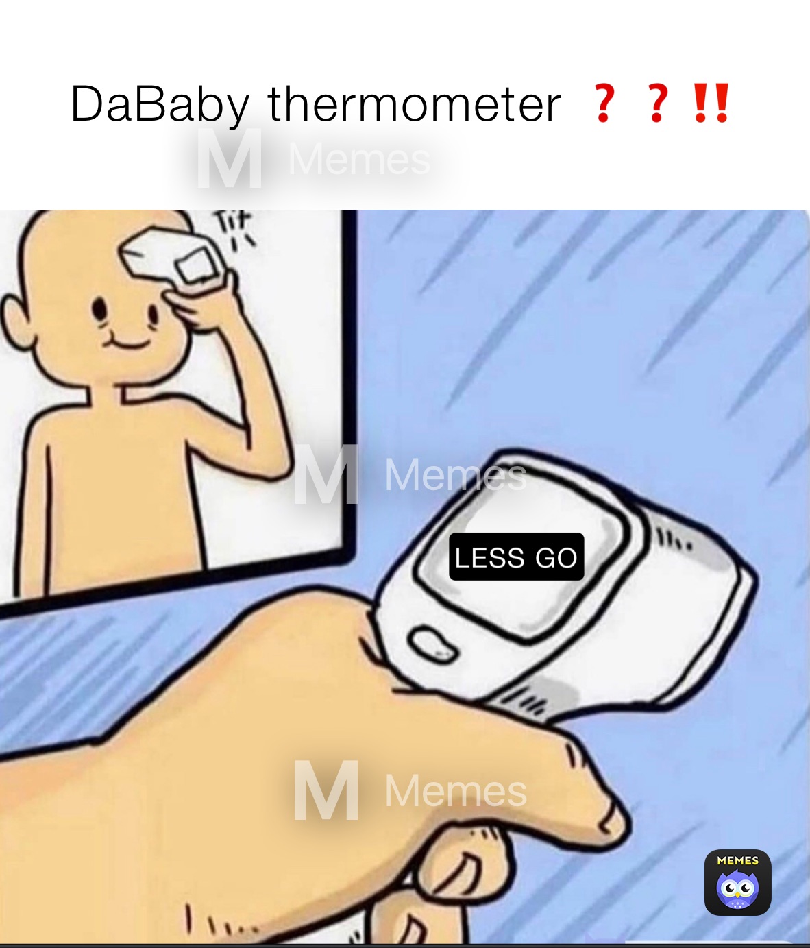 DaBaby thermometer ❓❓‼️