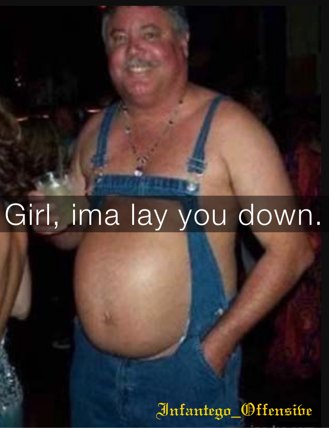 Girl, ima lay you down.