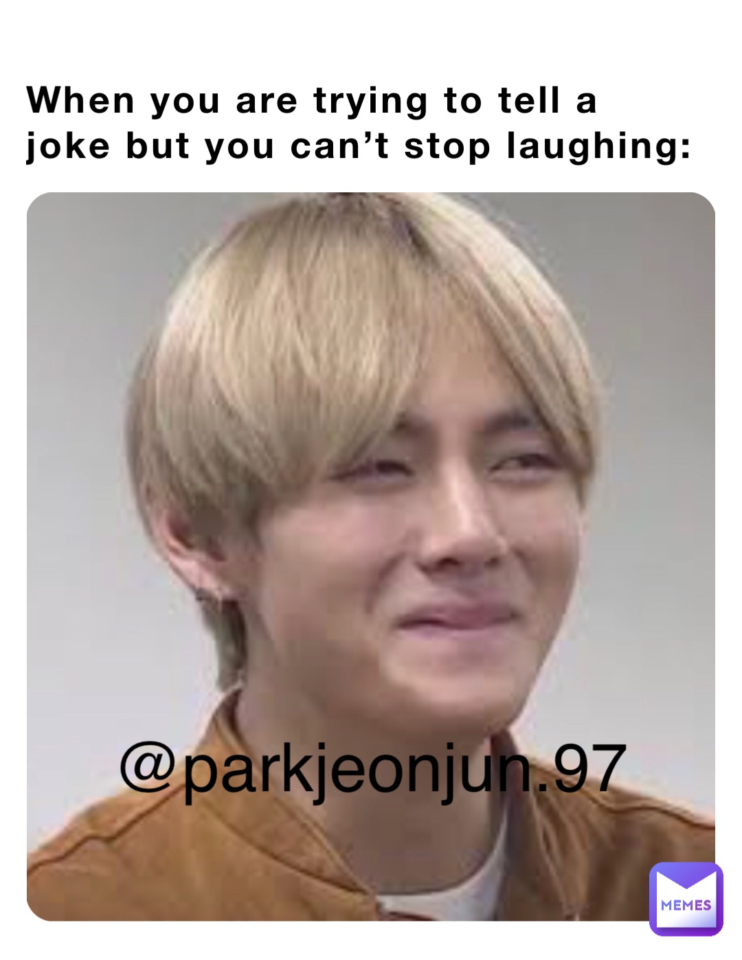 When you are trying to tell a joke but you can’t stop laughing: @parkjeonjun.97