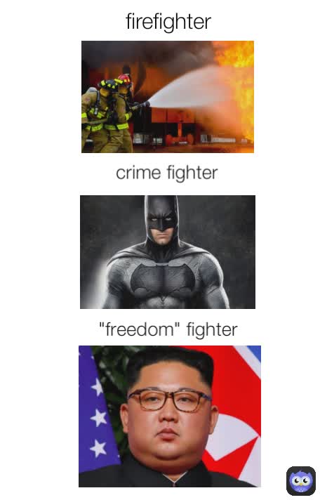 firefighter crime fighter  "freedom" fighter