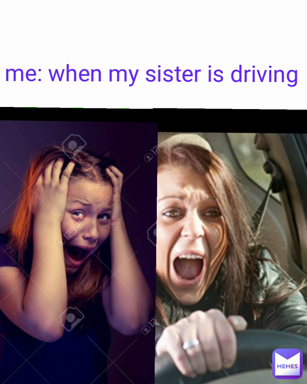 me: when my sister is driving 