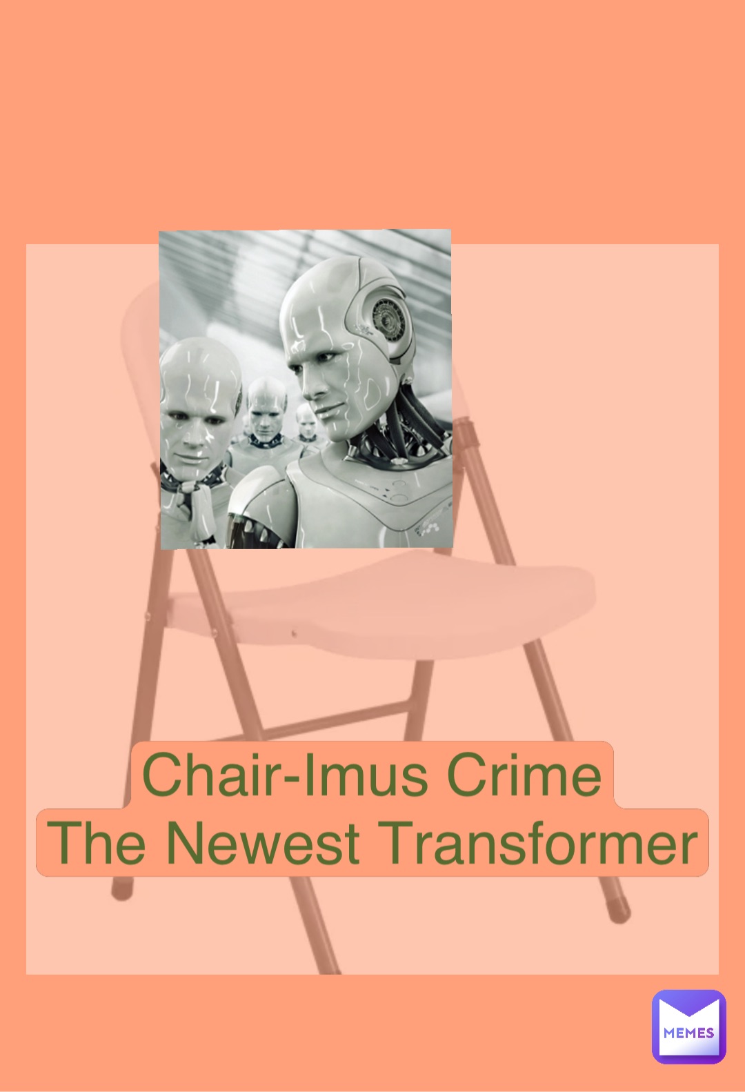 Double tap to edit Chair-Imus Crime
The Newest Transformer