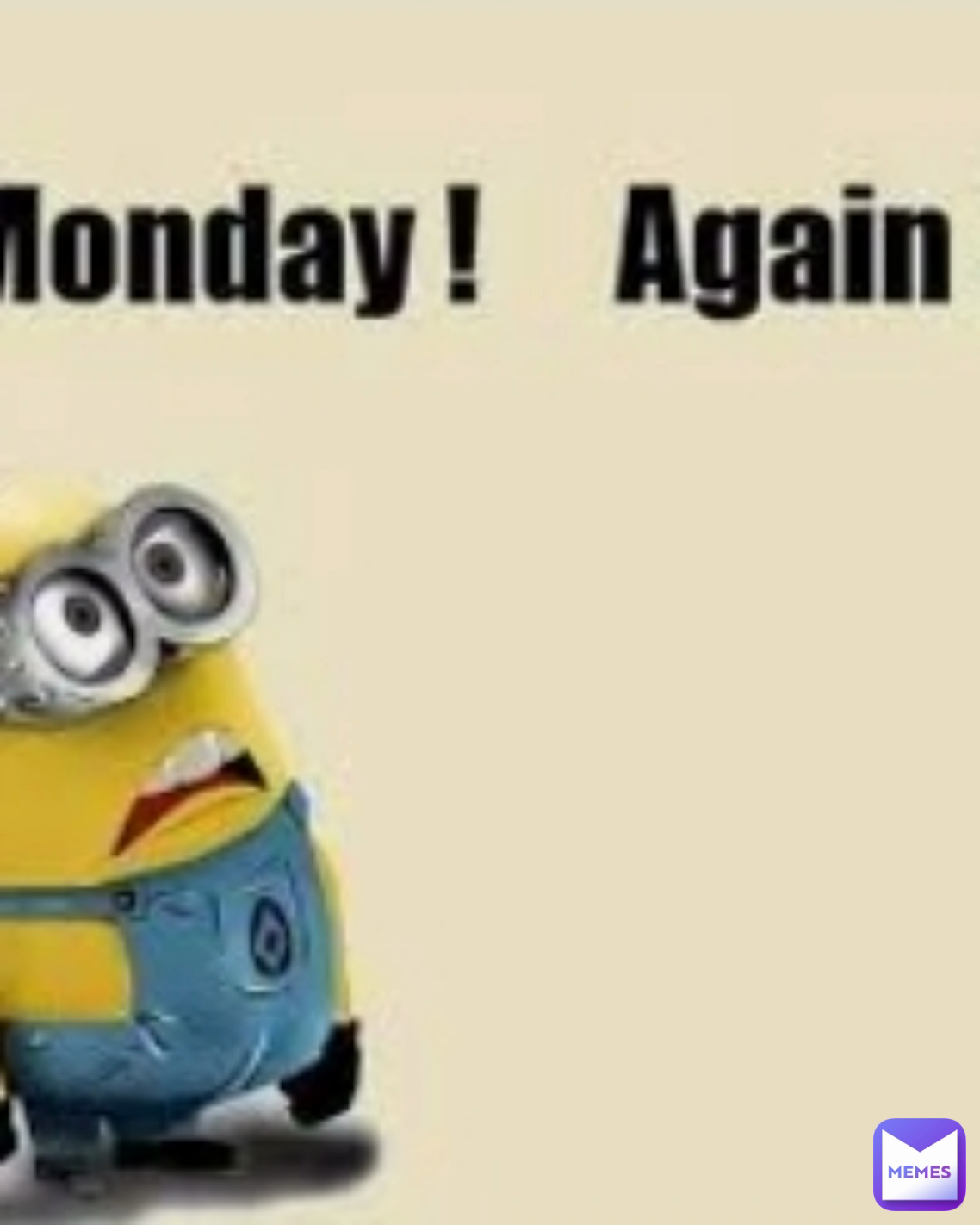 Meme by Beckymcminionsrcool