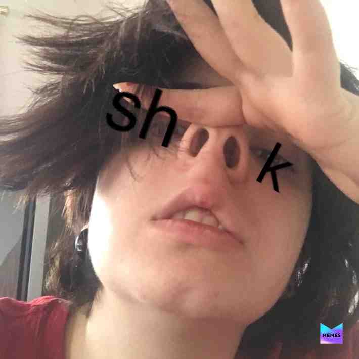 #meme  #memes  #shook