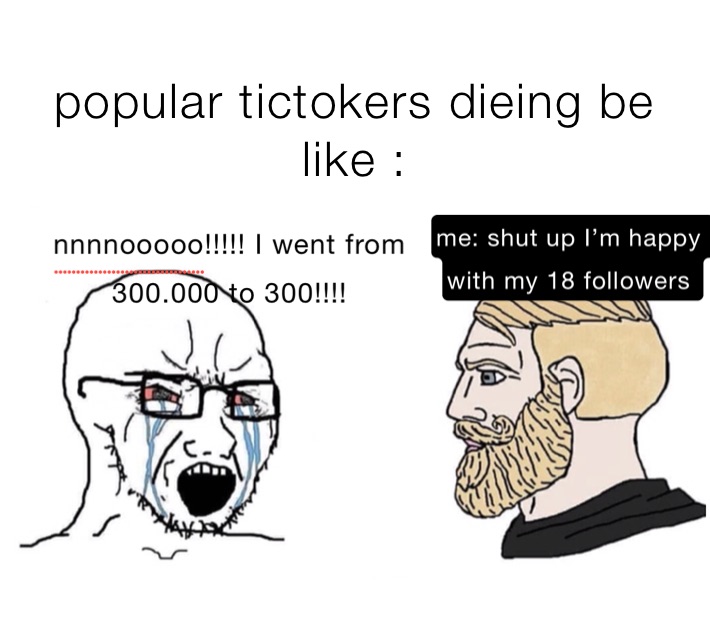 
popular tictokers dieing be like :