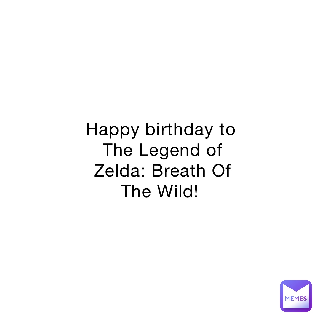 happy-birthday-to-the-legend-of-zelda-breath-of-the-wild