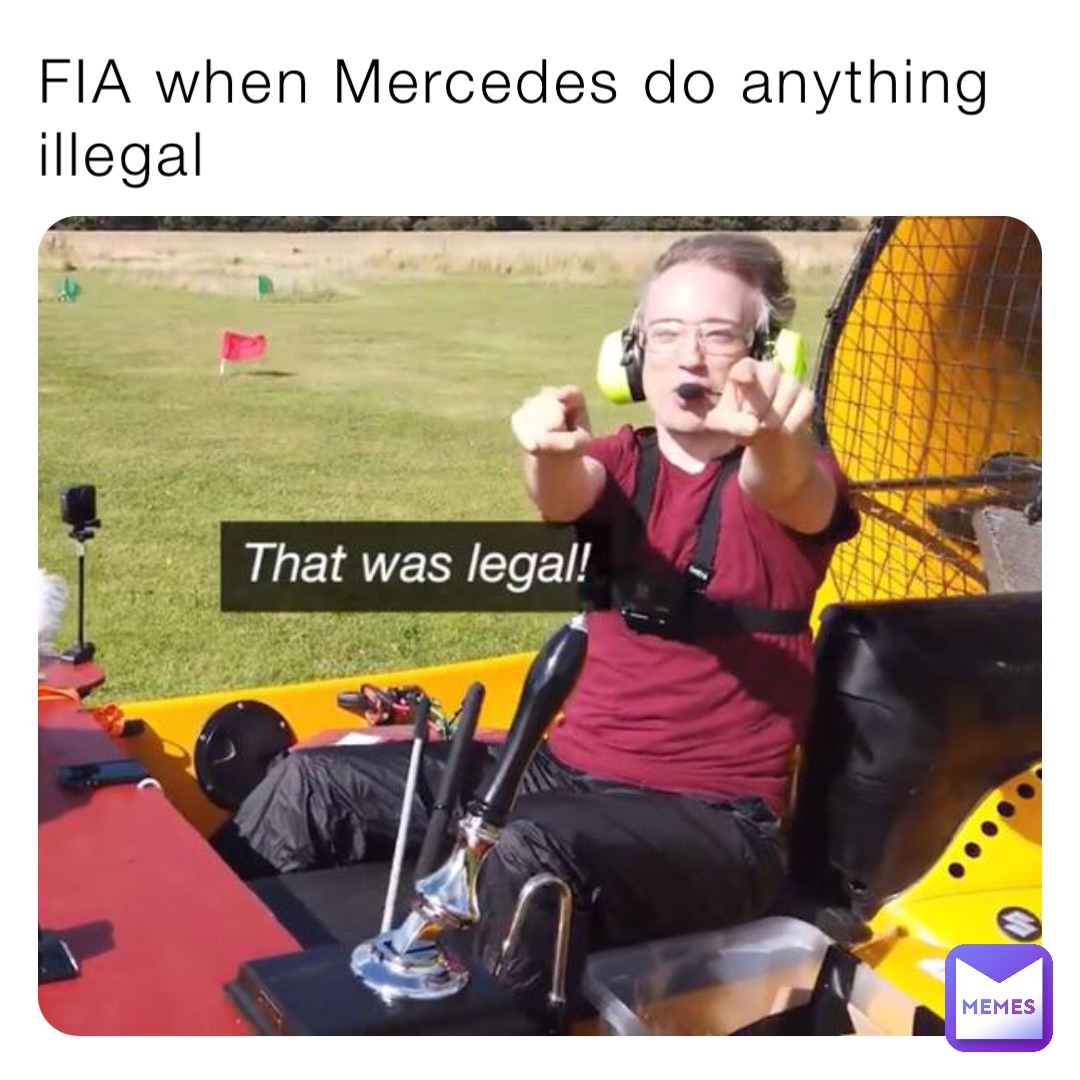 FIA when Mercedes do anything illegal