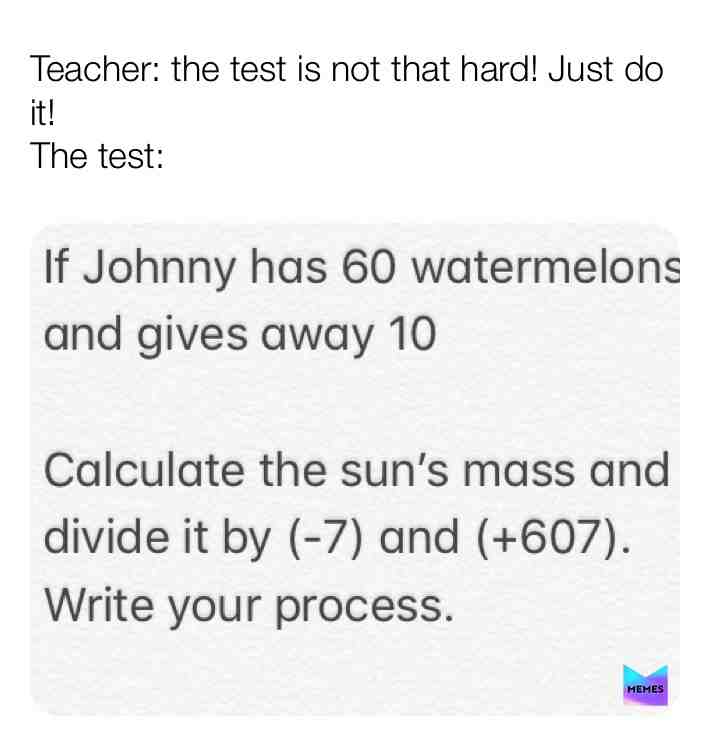 High school tests are fricking impossible!!😭😔😂