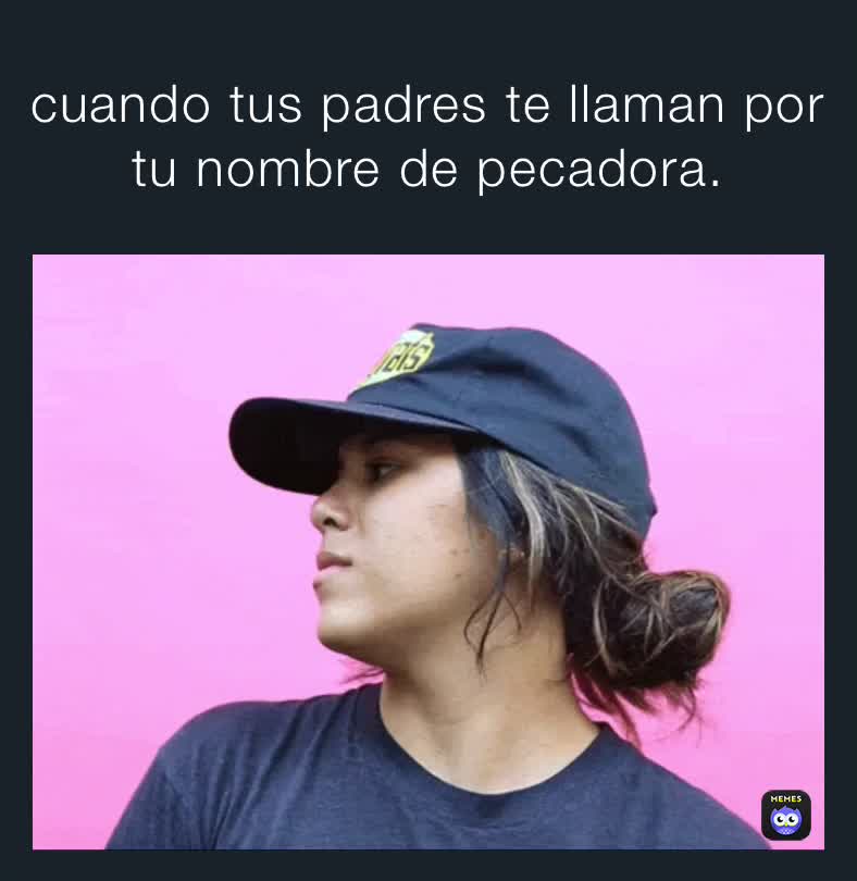 cuando-tus-padres-te-llaman-por-tu-nombre-de-pecadora-nathalypinto8