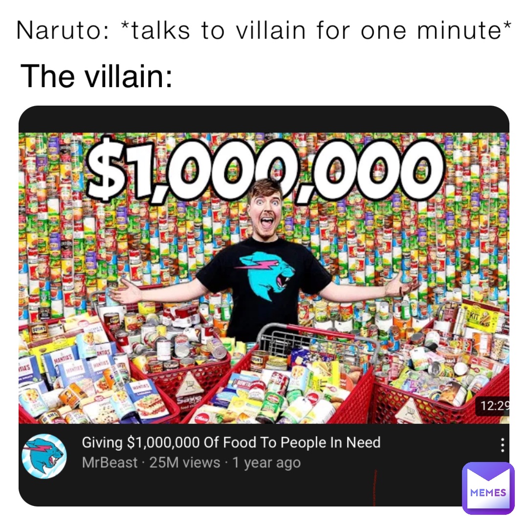 Naruto: *talks to villain for one minute* The villain: